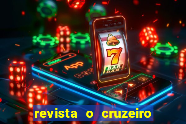 revista o cruzeiro acervo digital